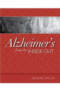 Alzheimer's from the Inside Out