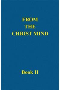 From the Christ Mind, Book II