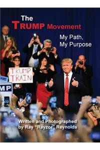 The Trump Movement: Mu Plan, My Purpose