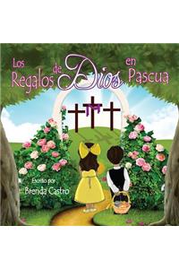 Los Regalos de Dios En Pascua