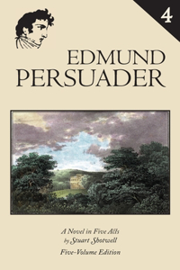 Edmund Persuader: Volume 4