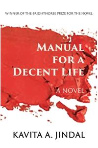 Manual for a Decent Life