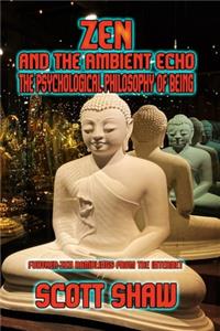 Zen and the Ambient Echo