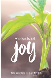 Seeds of Joy: Daily Devotions for a Joy-Filled Life