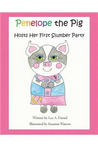 Penelope the Pig Hosts Her First Slumber Party