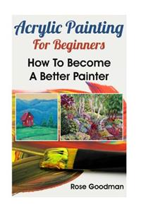 Acrylic Painting For Beginners