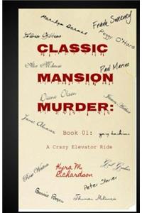 Classic Mansion Murder: Volume 1