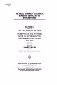 The Federal Government on Autopilot