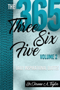 Three Six Five Daily Inspirational Quotes Volume 2