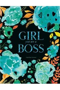 Girl You Are a Boss Notebook - Graph Paper