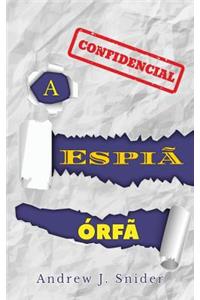 A Espiã Órfã