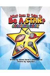 "What Does It Take To Be A Star" Coloring Book