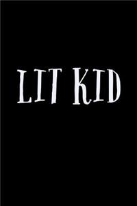 Lit Kid