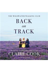 Wildwater Walking Club: Back on Track Lib/E