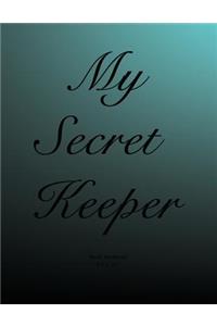 Blank Notebook: Blank Notebook, My Secret Keeper Journal. Record your innermost thoughts and imaginings.