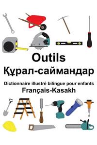 Français-Kasakh Outils Dictionnaire illustré bilingue pour enfants