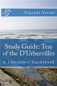 Study Guide: Tess of the d'Urbervilles: A Literature Guidebook