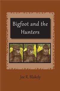 Bigfoot and the Hunters