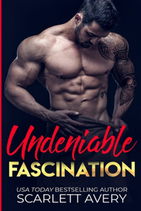 Undeniable Fascination