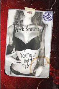 Younger Hotter Tighter - Hardcover