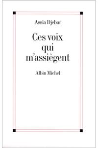 Ces Voix Qui M'Assiegent...