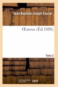 OEuvres. Tome 2