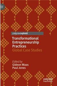 Transformational Entrepreneurship Practices