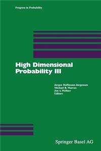 High Dimensional Probability III