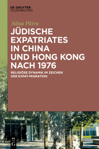 Jüdische Expatriates in China und Hong Kong nach 1976