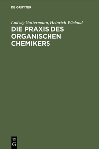 Praxis des organischen Chemikers