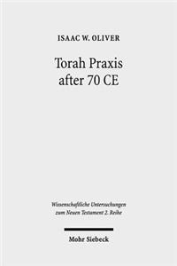 Torah Praxis After 70 Ce