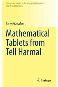Mathematical Tablets from Tell Harmal