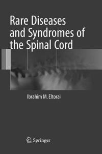 Rare Diseases and Syndromes of the Spinal Cord