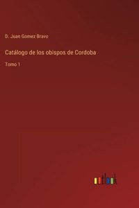 Catálogo de los obispos de Cordoba