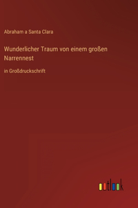 Wunderlicher Traum von einem großen Narrennest