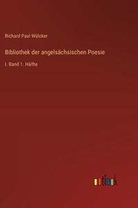 Bibliothek der angelsächsischen Poesie