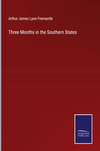 Three Months in the Southern States