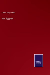 Aus Egypten