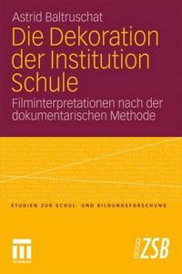 Die Dekoration der Institution Schule