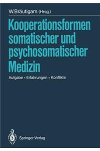 Kooperationsformen Somatischer Und Psychosomatischer Medizin