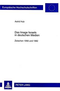 Das Image Israels in deutschen Medien