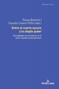 Entre El Cuarto Oscuro Y La Utopía Queer