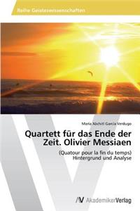 Quartett für das Ende der Zeit. Olivier Messiaen