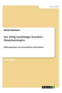Der Erfolg kurzfristiger konträrer Handelsstrategien