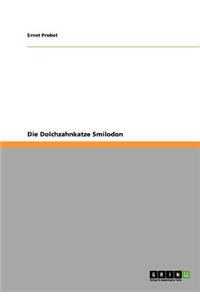 Dolchzahnkatze Smilodon