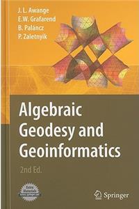 Algebraic Geodesy and Geoinformatics