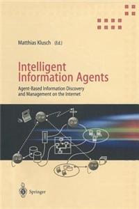 Intelligent Information Agents