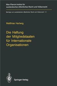 Die Haftung Der Mitgliedstaaten Für Internationale Organisationen