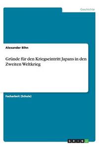 Gründe für den Kriegseintritt Japans in den Zweiten Weltkrieg