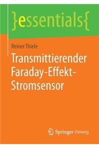 Transmittierender Faraday-Effekt-Stromsensor